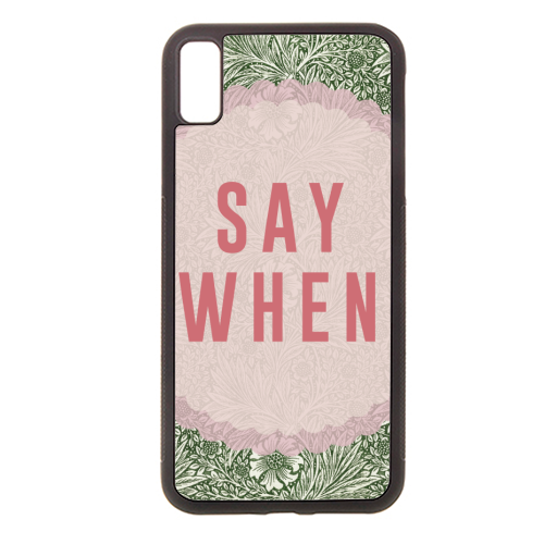 Say When - stylish phone case by The 13 Prints