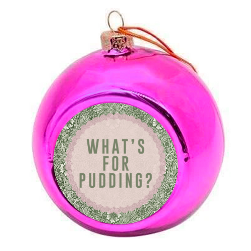 What's For Pudding? - colourful christmas bauble by The 13 Prints