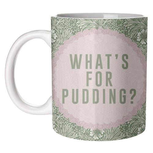 What's For Pudding? - unique mug by The 13 Prints