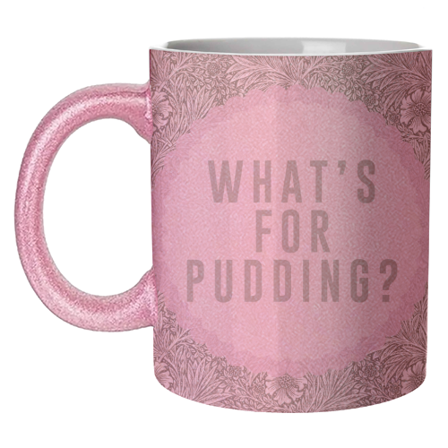What's For Pudding? - unique mug by The 13 Prints