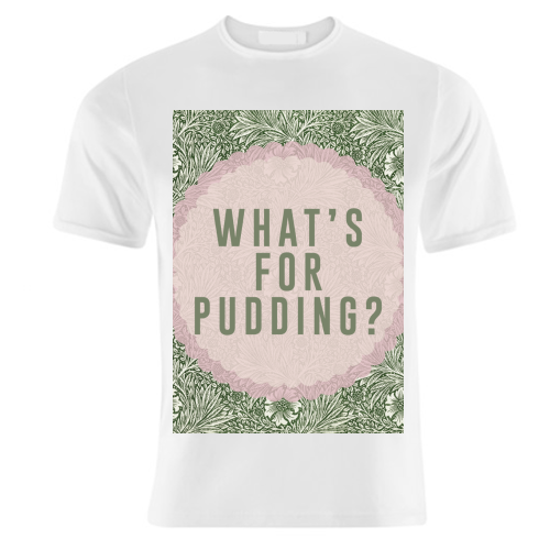 What's For Pudding? - unique t shirt by The 13 Prints