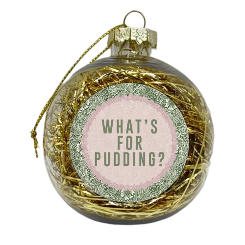 What's For Pudding? - xmas bauble by The 13 Prints