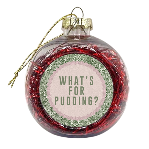 What's For Pudding? - xmas bauble by The 13 Prints