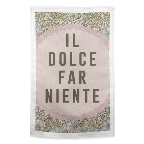 Il Dolce Far Niente - funny tea towel by The 13 Prints