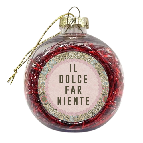Il Dolce Far Niente - xmas bauble by The 13 Prints