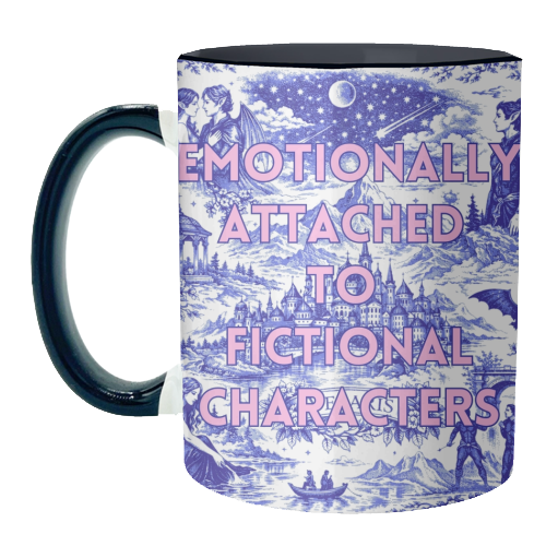 Emotionally Attached to Fictional Characters - unique mug by Lilly Rose