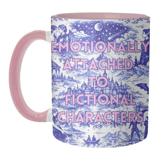 Emotionally Attached to Fictional Characters - unique mug by Lilly Rose