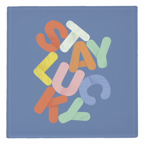 Stay Lucky: A Colorful Reminder of Positivity - personalised beer coaster by Ania Wieclaw