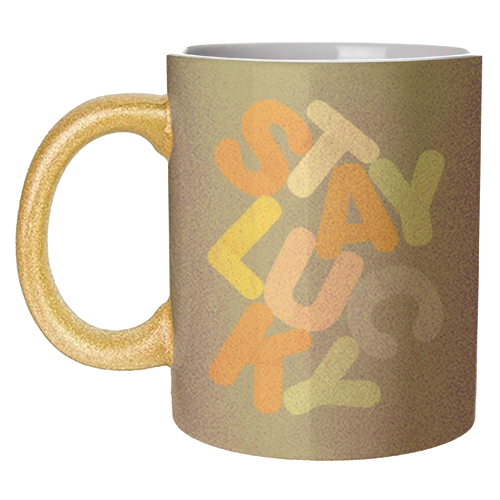 Stay Lucky: A Colorful Reminder of Positivity - unique mug by Ania Wieclaw