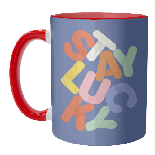 Stay Lucky: A Colorful Reminder of Positivity - unique mug by Ania Wieclaw