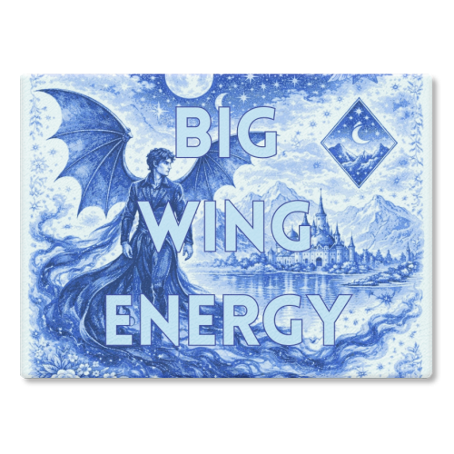 Big Wing Energy - glass chopping board by Lilly Rose