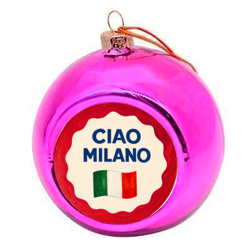 Ciao Milano - colourful christmas bauble by Ms Doodle