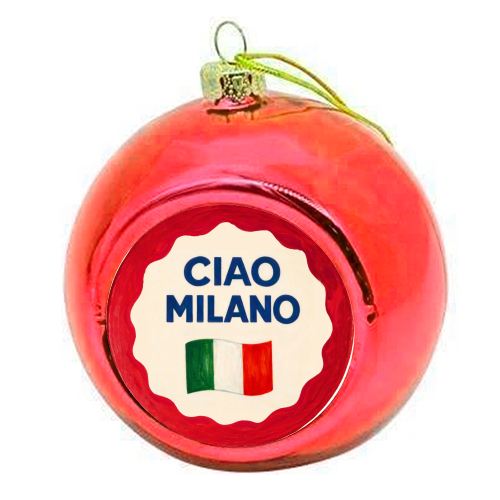 Ciao Milano - colourful christmas bauble by Ms Doodle