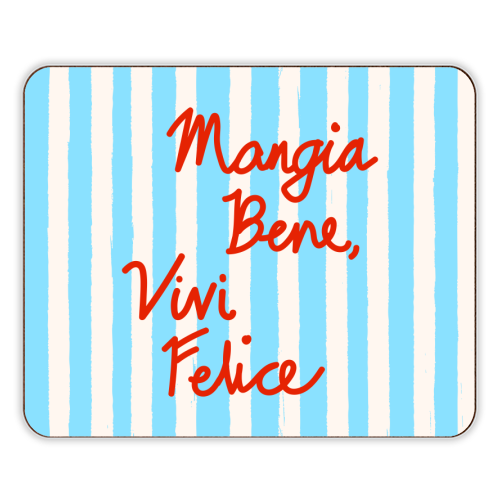 Mangia Bene Vivi Felice - Eat Well Live Happy Italian Quote Blue Stripes - designer placemat by EZbie