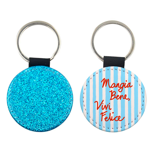 Mangia Bene Vivi Felice - Eat Well Live Happy Italian Quote Blue Stripes - keyring by EZbie