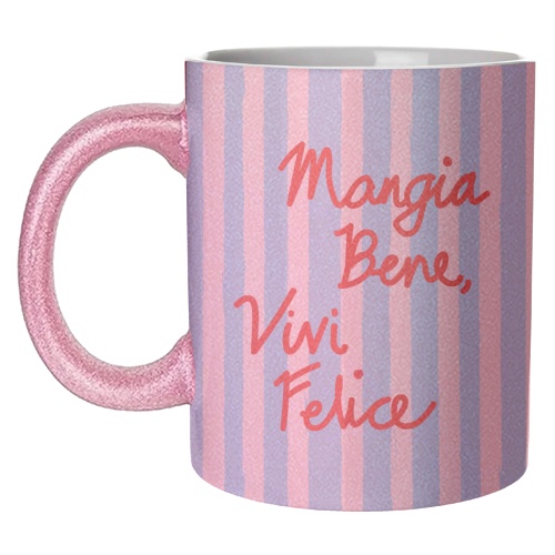 Mangia Bene Vivi Felice - Eat Well Live Happy Italian Quote Blue Stripes - unique mug by EZbie