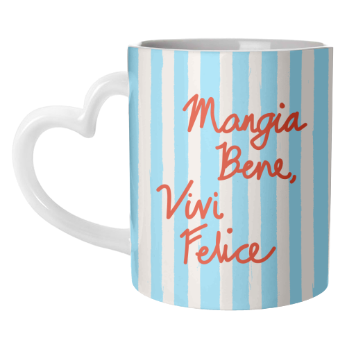 Mangia Bene Vivi Felice - Eat Well Live Happy Italian Quote Blue Stripes - unique mug by EZbie