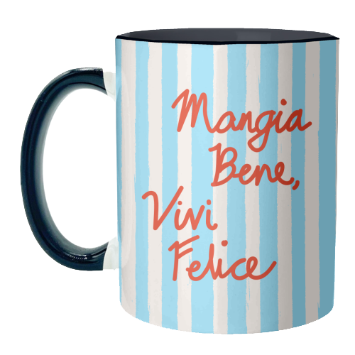 Mangia Bene Vivi Felice - Eat Well Live Happy Italian Quote Blue Stripes - unique mug by EZbie