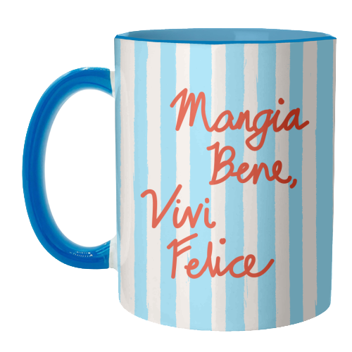 Mangia Bene Vivi Felice - Eat Well Live Happy Italian Quote Blue Stripes - unique mug by EZbie