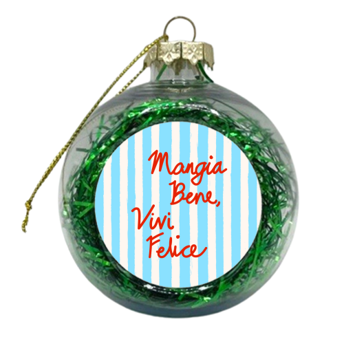 Mangia Bene Vivi Felice - Eat Well Live Happy Italian Quote Blue Stripes - xmas bauble by EZbie