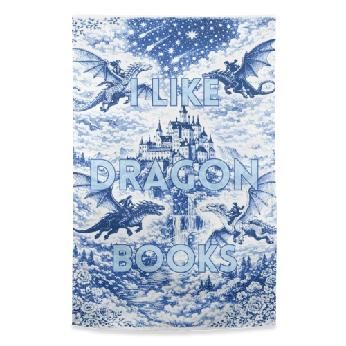 I LIKE DRAGON BOOKS - funny tea towel by Lilly Rose