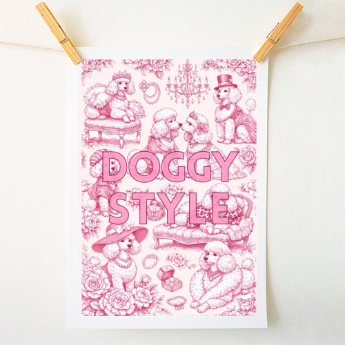 DOGGY STYLE - A1 - A4 art print by Lilly Rose