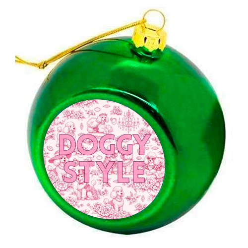 DOGGY STYLE - colourful christmas bauble by Lilly Rose