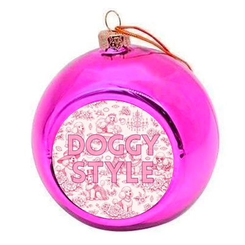 DOGGY STYLE - colourful christmas bauble by Lilly Rose