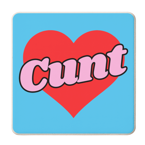 Cunt - personalised beer coaster by Lilly Rose