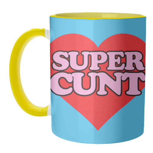 Super Cunt - unique mug by Lilly Rose
