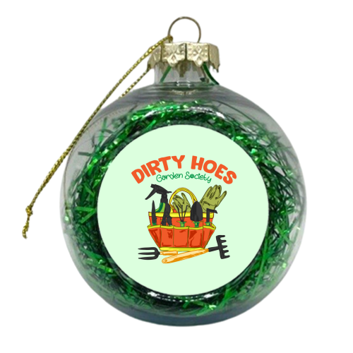 Dirty Hoes Garden Society Quirky Gardening Illustration - xmas bauble by AbstraBotanica by Ezbie