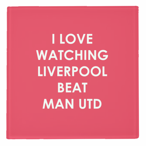 I love watching Liverpool beat Man Utd - personalised beer coaster by The Boy and the Bear