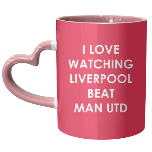 I love watching Liverpool beat Man Utd - unique mug by The Boy and the Bear