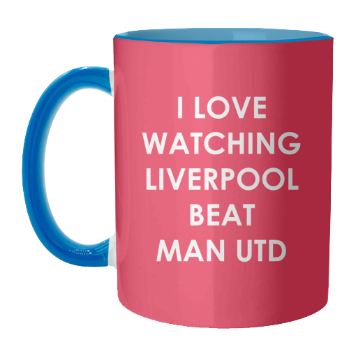 I love watching Liverpool beat Man Utd - unique mug by The Boy and the Bear