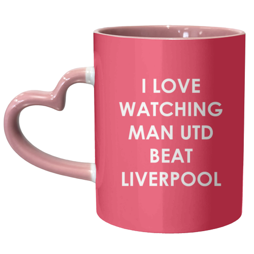 I love watching Man Utd beat Liverpool - unique mug by The Boy and the Bear