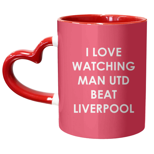 I love watching Man Utd beat Liverpool - unique mug by The Boy and the Bear