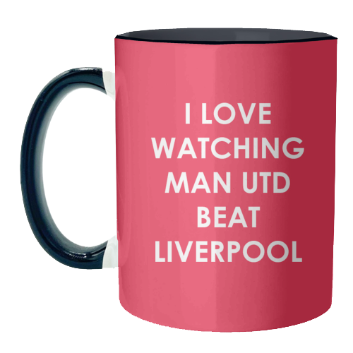 I love watching Man Utd beat Liverpool - unique mug by The Boy and the Bear