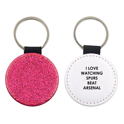 I love watching Spurs beat Arsenal - keyring by The Boy and the Bear