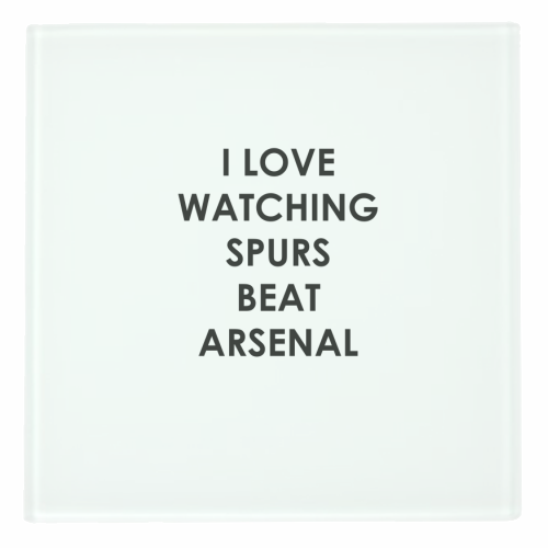 I love watching Spurs beat Arsenal - personalised beer coaster by The Boy and the Bear