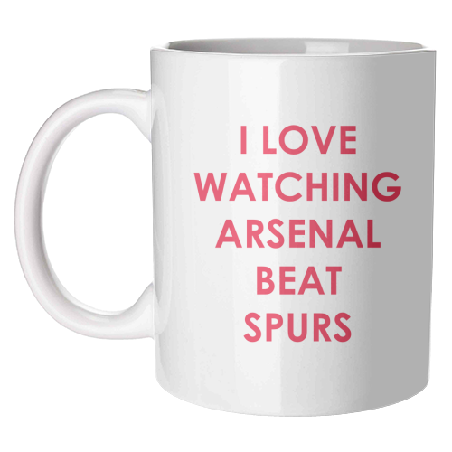 I love watching Arsenal beat Spurs - unique mug by The Boy and the Bear