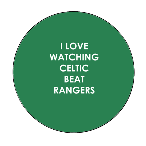 I love watching Celtic beat Rangers - Circle Sticker by The Boy and the Bear