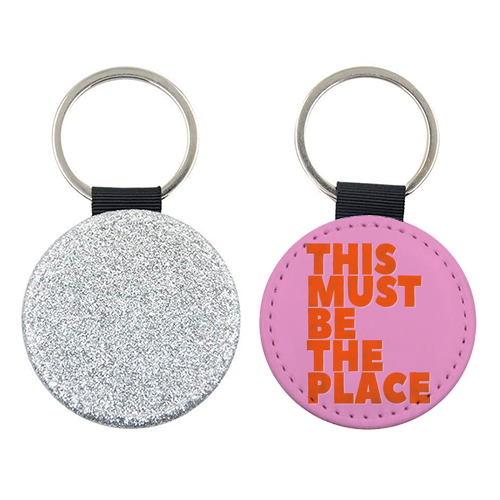 This Must Be The Place Retro Typography | Neon Pink & Orange Pop Art | Art Wow - keyring by Ania Wieclaw