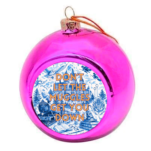 Don't Let The Muggles Get You Down - colourful christmas bauble by Lilly Rose