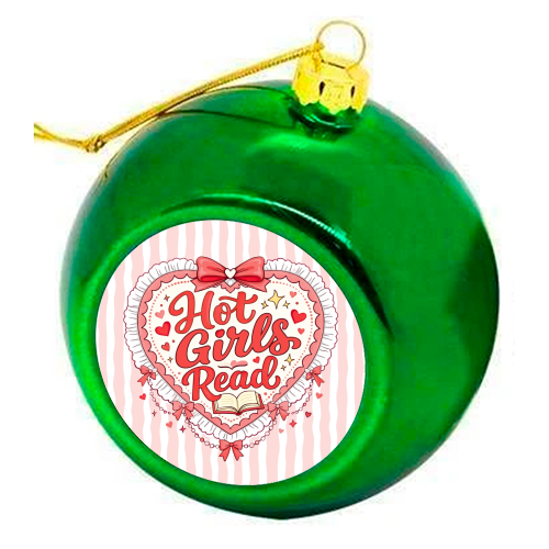 Hot Girls Read - colourful christmas bauble by Lilly Rose