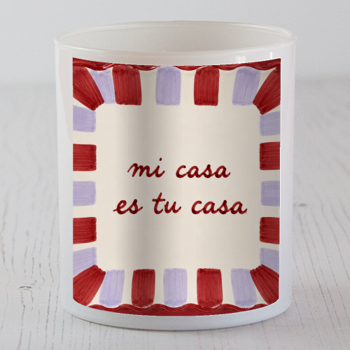 Mi Casa Es Tu Casa - scented candle by Ms Doodle