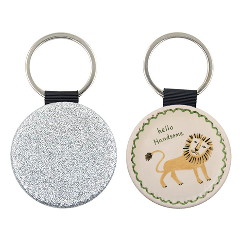 Hello Handsome - keyring by Ms Doodle
