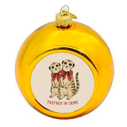 Meerkats - Partners in Crime - colourful christmas bauble by Ms Doodle