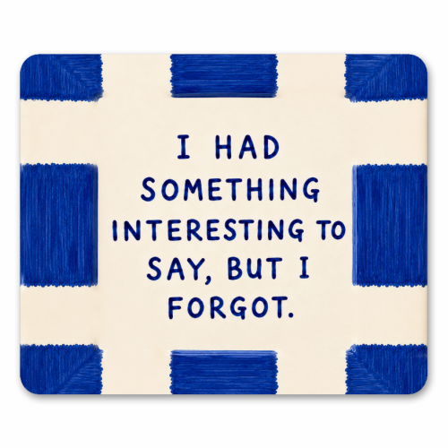 I forgot - mouse mat by Ms Doodle