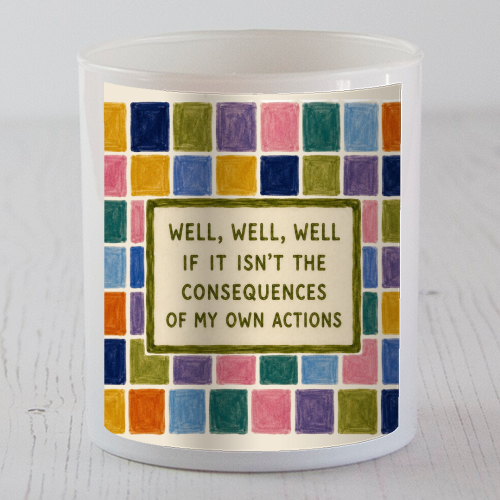 Well, Well, Well. - scented candle by Ms Doodle