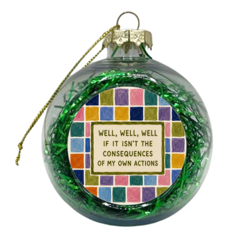 Well, Well, Well. - xmas bauble by Ms Doodle
